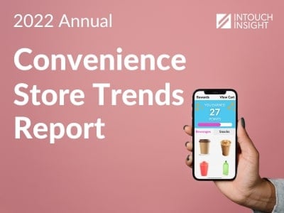 Download the 2022 Conevience Store Trends Report by Intouch Insight.